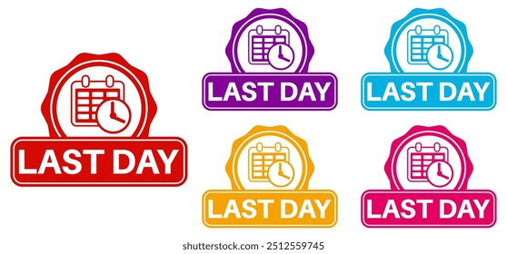 Set collections trendy colorful last day icon sign. Sale countdown badges label template design vector illustration
