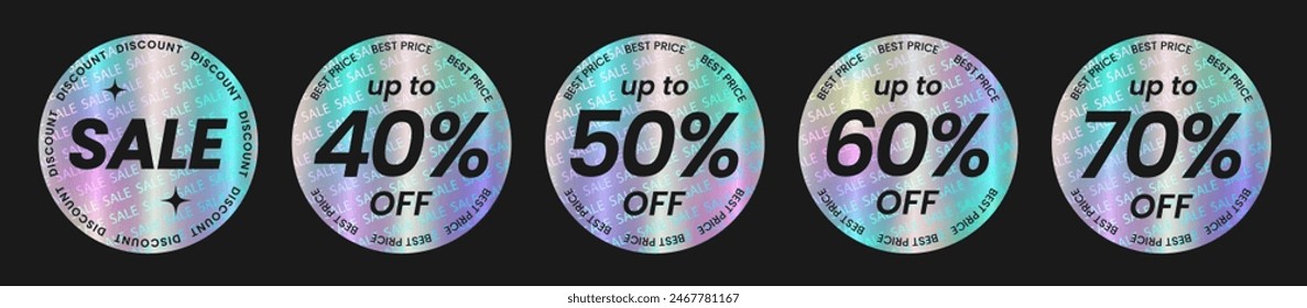 Set of color holographic round sticker templates, label with holographic effect. Isolated Shiny rainbow emblems Sale, up to 50% off, 40%, 60%, 70%, Discount, best price. Vector illustration EPS10

