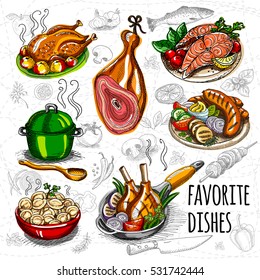 Set color sketch meat, fish, side dishes. Favorite dishes, soup, chicken, vegetables, tomatoes, mushrooms, onion, salmon, meat, sausage, grill, ham, potato, dumplings. Hand draw vector illustration.