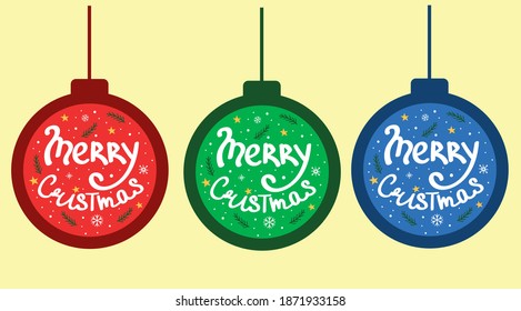 Set of colorful Christmas balls with lettering. Vector illustration.