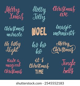 Set of colorful Christmas wishes and quote. Hand drawn lettering. Noel, Christmas miracle, holy night, jingle bells, merry xmas. Vector illustration