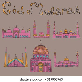 set of Colorful drawings of mosques with text. Hand drawn images of islamic worship places for holiday design. Doodles of different mosques with holiday lettering.