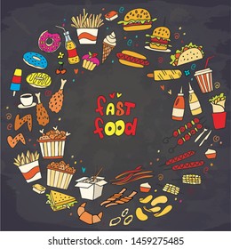 Set of colorful fast food doodle on chalkboard. Vector. Burger, snacks, hamburger, fries, hot dog, tacos, coffee, sandwich, ice cream, donut. Perfect for menu design. Round composition.