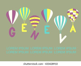 a set of colorful flat air balloons with hand-made letters for the  city of Switzerland Geneva applicable for tourism and postcards