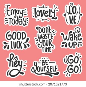 Set of colorful hand drawn motivational lettering stickers