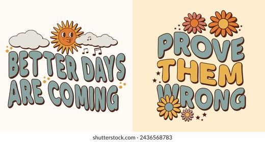 Set of colorful, motivational, quote lettering in groovy style. The typographic isolated concept in 70s aesthetics. Colorful lettering in vintage style. Vector illustration