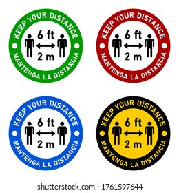 Set of Colorful Round Bilingual English-Spanish Social Distancing 6 ft or 2 m Sticker Icons with Phrases "Keep Your Distance" and "Mantenga La Distancia". Vector Image.