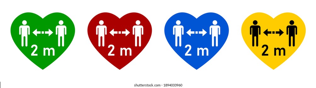 Set of Colorful Social Distancing Keep Your Distance 2 m or 2 Metres Warning Heart Sign Icon in Green, Red, Blue and Yellow. Vector Image.