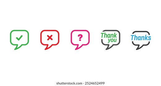 Set of colorful speech bubble icons featuring checkmark, cross mark, question mark and thank you messages. Ideal for feedback and customer service concepts.