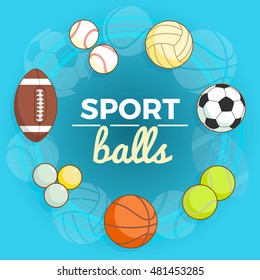 Set of colorful sport balls at a blue background. Balls for rugby, volleyball, basketball, football, ping-pong, baseball, tennis. Vector Illustration.