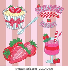 Set with colorful strawberry desserts (smoothie, strawberry slices and muffin), hand drawn illustration with text