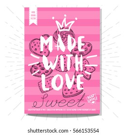 Set colorful sweet labels. Made with love, biscuits, sweet, yummy, dessert, crown, heart, best choice. Retro background. Sketch style, posters, hand drawn vector.