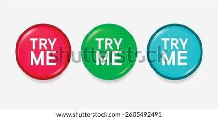 Set of colorful TRY ME button click.