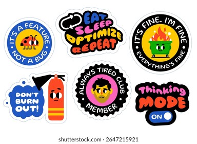 Conjunto de adesivos coloridos vetoriais com citações temáticas tecnológicas engraçadas e motivacionais. Inclui ilustrações de esgotamento, codificação, sono e humor de depuração. Perfeito para desenvolvedores.