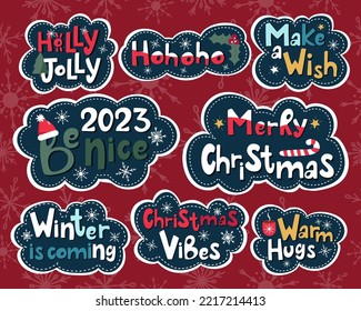 Set of colourful vector handdrawn lettering stickers about winter. Merry Christmas, Winter is coming, Warm hugs, Make a wish, 2023 be nice, Christmas vibes.