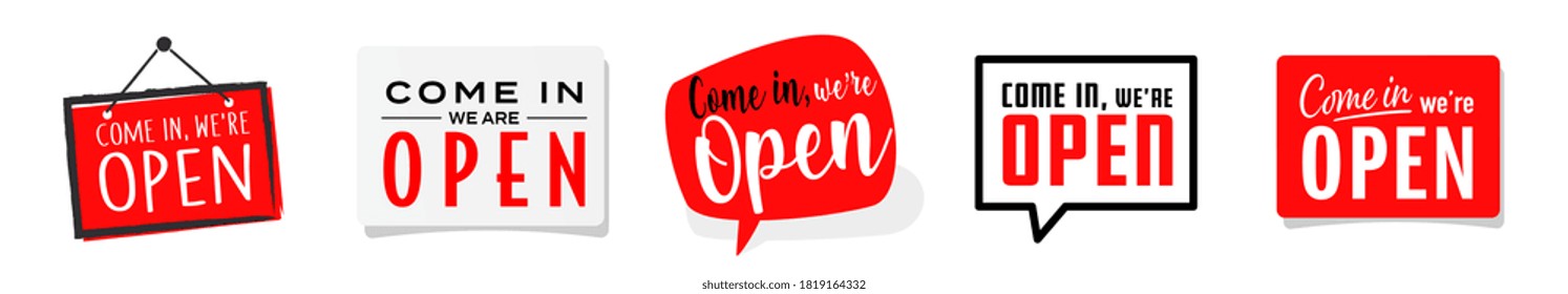 Set of "Come in, we are open" sign