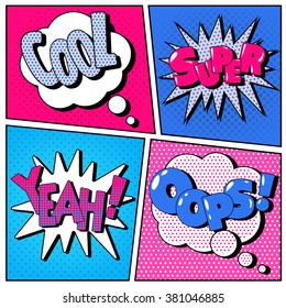 Set of Comic Bubbles in Pop Art Style. Expressions Cool, Super, Yeah, Oops. Vector illustration