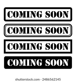 Set of coming soon stamp symbol, label sticker sign button, text banner vector illustration .