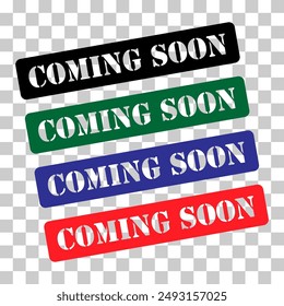 Set of coming soon stamp symbol, label sticker sign button, text banner vector illustration .