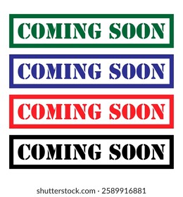 Set of coming soon stamp symbol, label sticker sign button, text banner vector illustration .