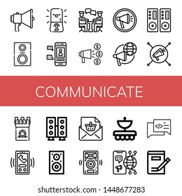 Set of communicate icons such as Megaphone, Loudspeaker, Speaker, Chat, Conversation, Announce, Tower, Call, Announcement, Speakers, Antenna, Writing , communicate
