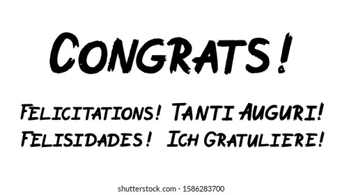 Set of congrats brush paint hand drawn lettering on white background. Felicitations, Felisidades, Tanti Auguri, Ich Gratuliere design templates for greeting cards, overlays, posters