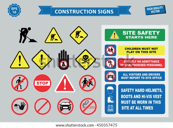 Set of Construction sign (warning, site safety,\
use hard hat,children must not play on this site, no admittance to\
unauthorized personnel, safety hard helmet, boots and vest must be\
worn at all times)