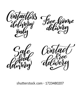Set of Contactless delivery lettering quote in script style. Hand drawn lettering for poster or banner isolated on white background. Vector illustration.