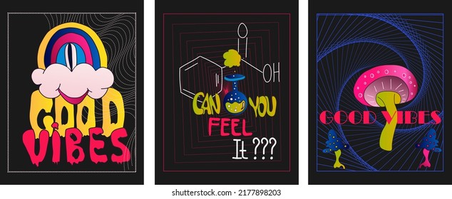 Set Of Cool Trendy Acid Rave Posters. Abstract trippy psychedelic pattern with mushrooms, rainbow. Text Good vibes and can you feel it