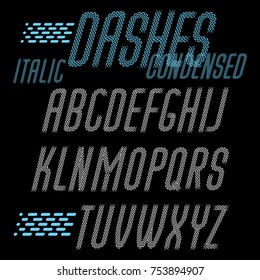 Set of cool vector condensed upper case English alphabet letters isolated. Rounded italic font, typescript for use as retro poster design elements. Made using rhythmic strokes and dashed lines.
