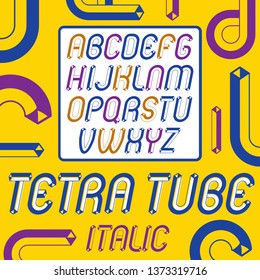 Set of cool vintage vector upper case English alphabet letters, abc isolated. Special rounded italic type font, script from a to z can be used in poster creation. Made using cube tetra tube design.