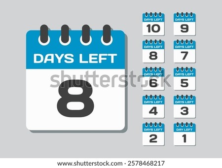 Set countdown daily page calendar icons - 8 days left. Eight days left until the end of the sale, promotion. Countdown for discounts. Reminder to make a purchase. Vector text call to purchase