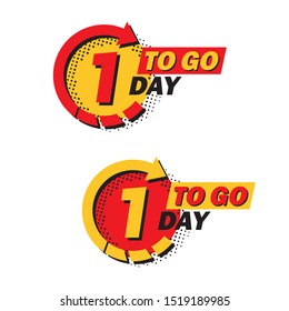 Set of countdown one left day with arrow and halftone in a flat design. Announcement icons for promotion