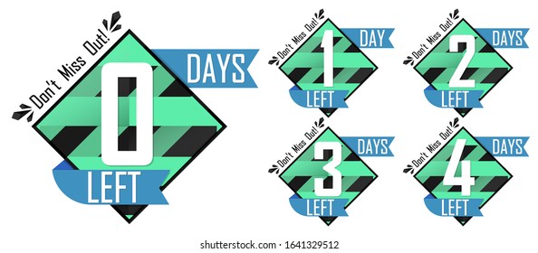 Set countdown tags, 0 up to 4 Days Left for Sale, start offer, discount banners design template, app icons, don't miss out, vector illustration