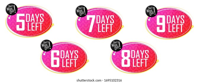 Set countdown tags, 5 up to 9 Days Left, discount banners design template, app icons, don't miss out, vector illustration