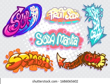 Set of creative typography : vector illustration.
Sour soda ,fruit soda , soda mania ,soda crush ,splash ,fizzy cola
colorful digital graffiti style.