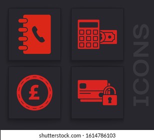 Set Credit card with lock, Address book, Calculator with dollar symbol and Coin money with pound sterling symbol icon. Vector