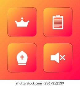 Set Crown, Clipboard with document, Pope hat and Speaker mute icon. Vector