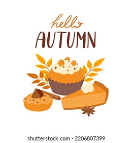 Set of cupcake, pie, bakery cartoon vector illustration. Autumn season pastry with lettering. Fall card, banner, menu design element. 