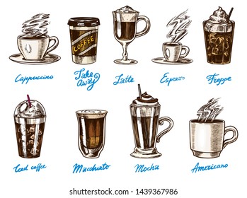 Set of cups of coffee in vintage style. Take away Cappuccino and Glace, espresso and latte, mocha and Americano, frappe in a glass. Hand drawn engraved retro sketch.