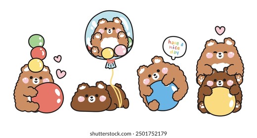 Set of cute bear with ball in various poses.Teddy in balloon.Have a nice day text.Toy.Fun.Play.Wild animal cartoon character.Image for card,sticker,baby clothing.Kawaii.Vector.Illustration.