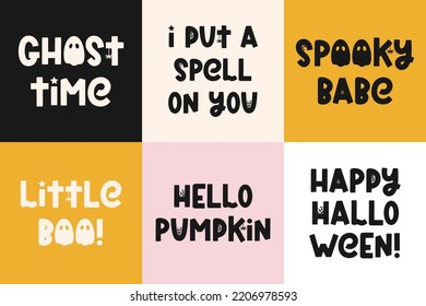 Set of cute cards with Halloween sayings. Vector handwritten quotes for Halloween design, posters, prints and banners. Spooky fall design. Vector illustration with ghost, spider and cobweb