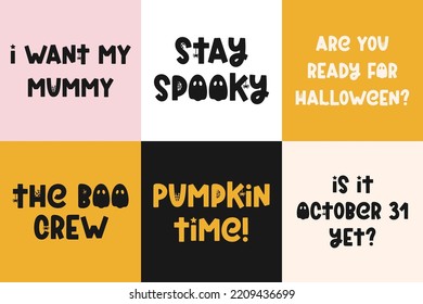 Set of cute cards with Halloween sayings. Vector handwritten quotes for Halloween design, posters, prints and banners. Spooky fall design. Vector illustration with ghost, spider and cobweb