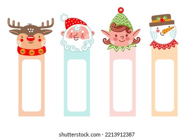 Set of cute cartoon bookmarks with heads of Christmas characters deer, Santa, Elf and Snowman and empty space for tags writing. For print, design, decor and party, stickers, sale template