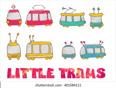 Set of cute cartoon trams. Isolated vector objects.