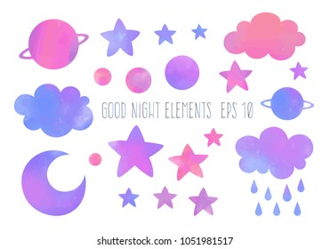 Set of cute Good Night elements with watercolor painting effect. Colorful stars,clouds,raindrops,planets and moon.Vector
