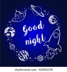 Set of cute goodnight planets, stars, on a blue background, with the words.Vector illustration.