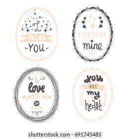 Set of cute hand drawn positive vector lettering about love. The beauty brush modern calligraphy for prints, posters, phone case, scrapbook, valentines day, wedding typography. Vintage style.