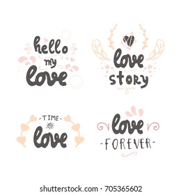 Set of cute hand drawn positive vector lettering about love. The beauty brush modern calligraphy for prints, posters, phone case, scrapbook, valentines day, wedding typography. Vintage style.