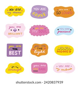 Set of cute inspirational and compliment quotes in speech bubbles. Handwritten lettering phrases about love for others, motivation for yourself. Doodle typography for stickers, poster, card, print.